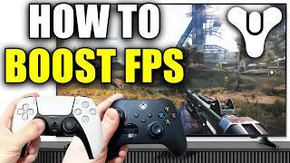 How To Boost FPS In Destiny 2 On PS5 & Xbox Series X - Easy Guide