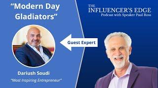 Modern Day Gladiators, With Dariush Soudi