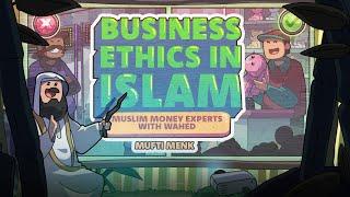 Ep 2: Business Ethics in Islam | Mufti Menk | Muslim Money Experts