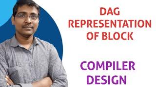 DAG REPRESENTATION OF BLOCK || DIRECTED ACYCLIC GRAPH || CONSTRUCTION OF DAG ALGORITHM || EXAMPLE