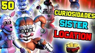 50 Curiosidades de FNAF Sister Location ||Especial 300K