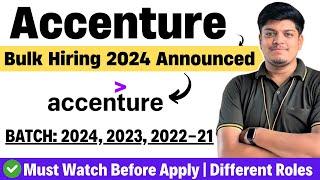 Accenture Bulk Hiring 2024 Announced | Must Watch Before Apply | 2024, 2023, 2022-21 BATCH