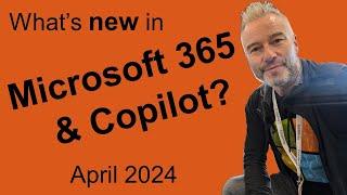 #72 What's new in Microsoft 365 and Teams? April 2024