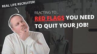 Red Flags That You Desperately Need To Quit Your Job  (MY REACTION)