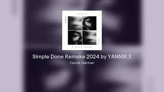 Simple Done Remake 2024 by YANNIK X