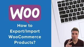 Export/Import WooCommerce Products & Product Variants