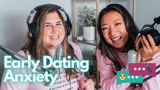 Let's talk about dating and anxiety, especially during early dating [DATEABLE CHAT]