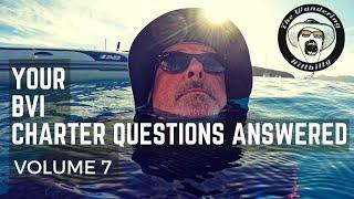 BVI- your CHARTER QUESTIONS ANSWERED V7 - ULTIMATE TRAVEL EXPERIENCE