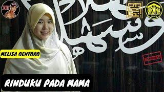 RINDU MAMA - MELISA OENTORO