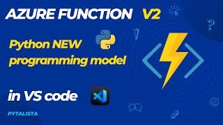 Azure Functions New Programming Model V2 for Python