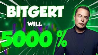 BITGERT A 5000% PUMP IS FINALLY HERE! - BITGERT PRICE PREDICTIONS & UPDATES 2025