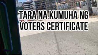 PAANO KUMUHA NG VOTERS CERTIFICATE