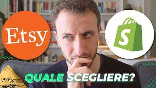 Etsy o Shopify - Qual è meglio?