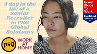 A day in the life of a Senior Recruiter in PSG Global Solutions | PART 1 | PERMANENT WORK FROM HOME