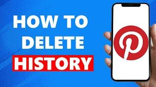 How To Delete Pinterest History On Mobile Phone