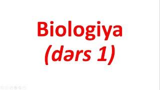 Biologiya (dərs 1)