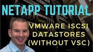 VMware iSCSI Datastores on NetApp Storage (without VSC)