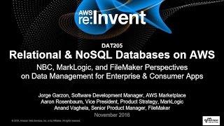 AWS re:Invent 2016: Relational and NoSQL Databases on AWS: NBC, MarkLogic, and FileMaker (DAT205)