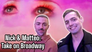 Nick Smith & Matteo Lane Broadway Opening Night Vlog