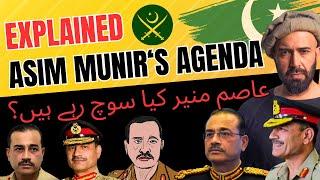 EXPLAINED - WHAT IS GEN. ASIM MUNIR'S AGENDA?