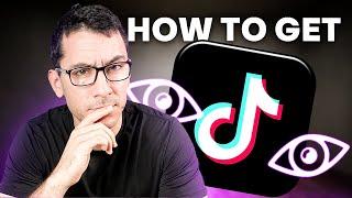 How to Get More TikTok Views in 2024: Proven Tips and Strategies