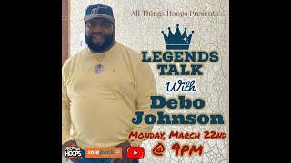 Legends Talk with Debo Johnson