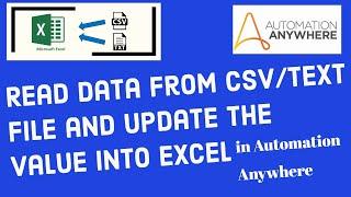 Read data from csv/text file and update the value into Excel in automation anywhere