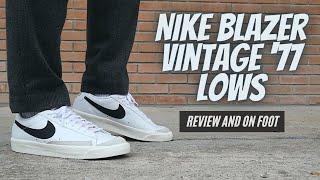 THE BEST ALL AROUND NIKE SNEAKER!!! | NIKE BLAZER VINTAGE '77 LOWS REVIEW AND ON FOOT