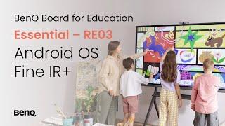 BenQ Board Essential - RE03 | Android OS and Fine IR+ | BenQ Education