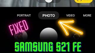 Samsung S21 Fe Camera Not Working Problem Solved