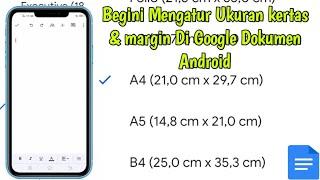 Cara Mengatur Ukuran Kertas dan Margin di Google Dokumen Android