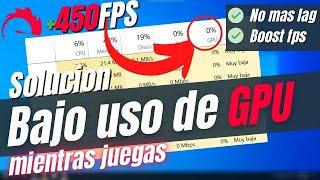 Solucion al Bajo uso de GPU mientras se juega Aumente el rendimiento de la GPU FPS Boost