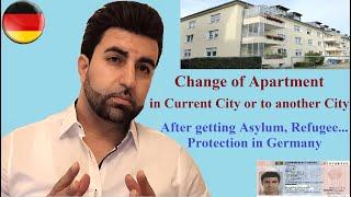 Change of Apartment in Current or another City after getting Asylum, Refugee.. Protection in Germany