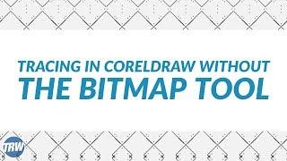 Easy Tracing in CorelDRAW without the Bitmap Tool