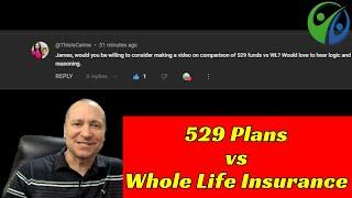 529 Plans vs Cash Value Whole Life Insurance