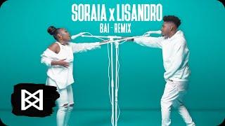 Soraia Ramos x Lisandro Cuxi - Bai (Remix)