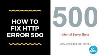 how to fix http error 500 | how to solve 500 error | how to solve 500 internal server error