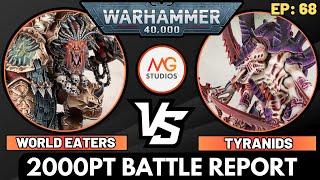 World Eaters vs Tyranids  2000pts | Warhammer 40k 10th Ed Battle Report Ep68