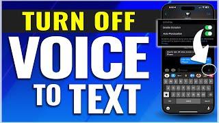 How To Turn Off Voice to Text on iPhone