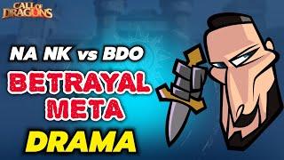 call of dragons - NA NK vs BDO betrayal meta DRAMA