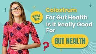 Boost Your Gut Health With Colostrum  Here’s Everything You Want to Know! ‍️Dr. Hagmeyer