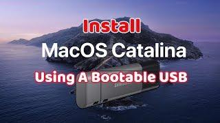 How To: Install MacOS Catalina Using A Bootable USB