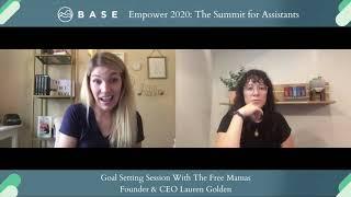 Base Empower 2020: Goal-Planning Session With The Free Mamas CEO & Founder Lauren Golden