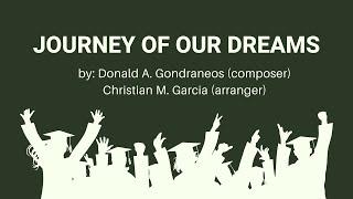 Journey of Our Dreams: Donald Alday Gondraneos (Composer) Christian Mateo Garcia (Arranger)