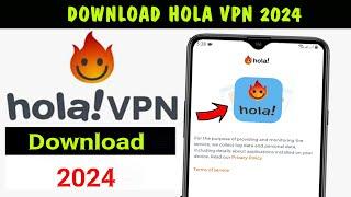 How To Install Hola Vpn App On Android 2024 | How to download hola vpn proxy | Hola free vpn proxy