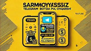 Sarmoyasiz telegram botdan pul chiqardik SUPER DAROMAD Internetdan pul ishlash 2025