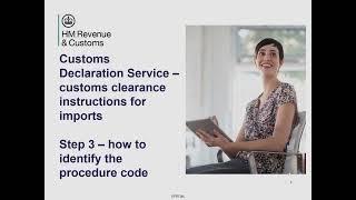 Customs clearance instructions for imports – Step 3 – how to identify the procedure code