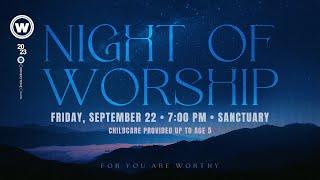 Night of Worship  |  Cornerstone Chapel, Leesburg VA