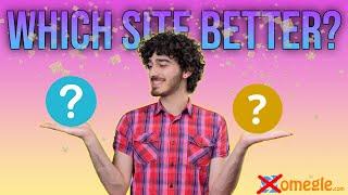 Which Site Better After Omegle? | Omegle Alternative 2024