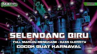 DJ SELENDANG BIRU FULL MARGOY MENGKANE • BASS TOBRUT